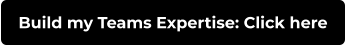 Build my Teams Expertise: Click here