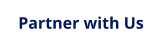 Partner with Us